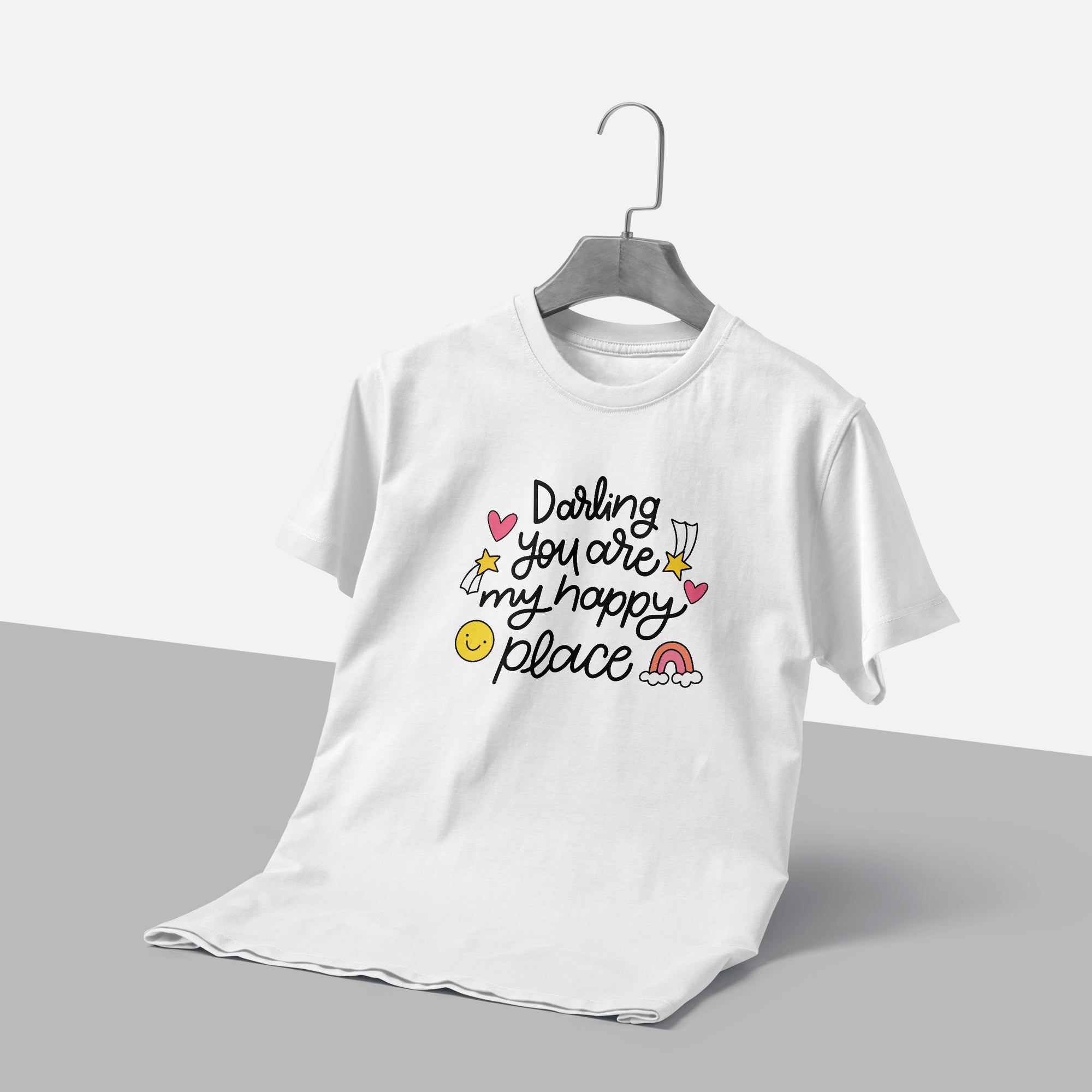 Affectionate Message T-Shirt "Darling You Are My Happy Place"